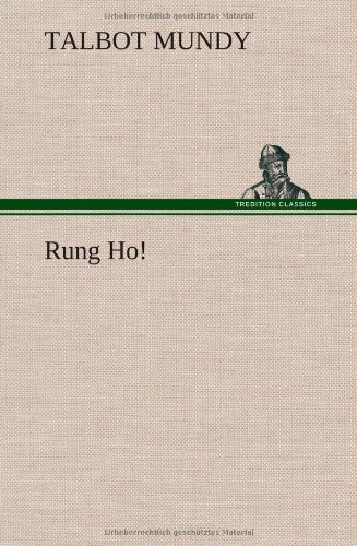Cover for Talbot Mundy · Rung Ho! (Hardcover Book) (2012)