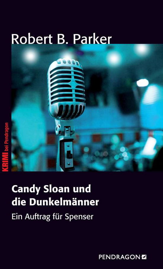 Candy Sloan und die Dunkelmänner - Parker - Books -  - 9783865325402 - 