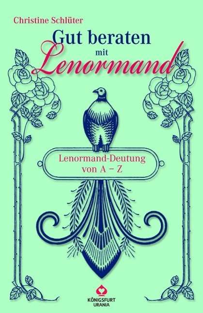 Gut beraten mit Lenormand - Schlüter - Books -  - 9783868267402 - 