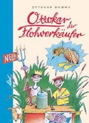 Cover for Ottokar Domma · Ottokar der Flohverkäufer (Hardcover Book) (2003)