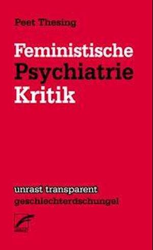 Cover for Thesing · Feministische Psychiatriekritik (Book)