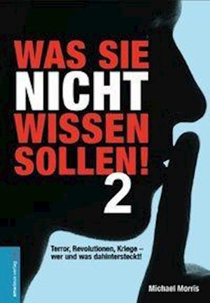 Cover for Michael Morris · Was Sie nicht wissen sollen! Band 2 (Hardcover Book) (2015)