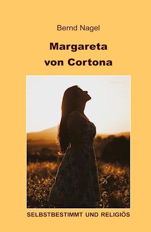 Cover for Bernd Nagel · Margareta von Cortona (Paperback Book) (2021)