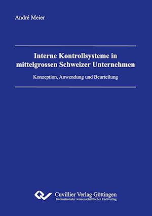 Cover for André Meier · Interne Kontrollsysteme in mittelgrossen Schweizer Unternehmen (Paperback Book) (2013)