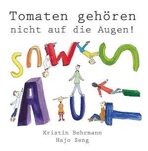 Cover for Kristin Behrmann · Tomaten gehören nicht auf die Augen! (Book) (2022)