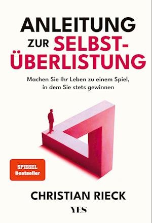 Cover for Rieck Christian · Anleitung Zur Selbstüberlistung (Bog)
