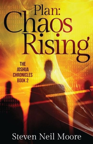 Plan: Chaos Rising - Steven Neil Moore - Livros - Next Chapter - 9784824101402 - 1 de setembro de 2021