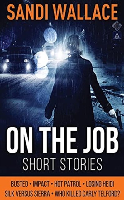 Cover for Sandi Wallace · On The Job (Paperback Book) [2nd edition] (2021)