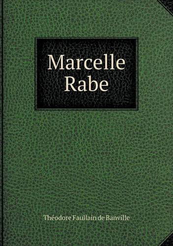 Cover for Theodore De Banville · Marcelle Rabe (Paperback Book) [French edition] (2014)