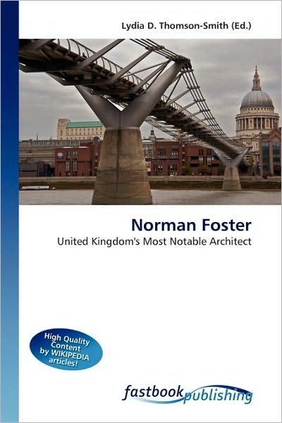 Cover for Lydia D Thomson-smith · Norman Foster (Book) (2010)