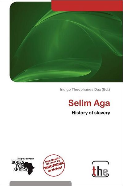 Cover for Indigo Theophanes Dax · Selim Aga (Book) (2011)