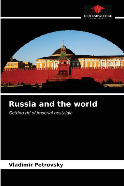 Cover for Vladimir Petrovsky · Russia and the world (Paperback Book) (2021)