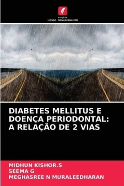Cover for Midhun Kishor S · Diabetes Mellitus E Doenca Periodontal (Paperback Book) (2021)
