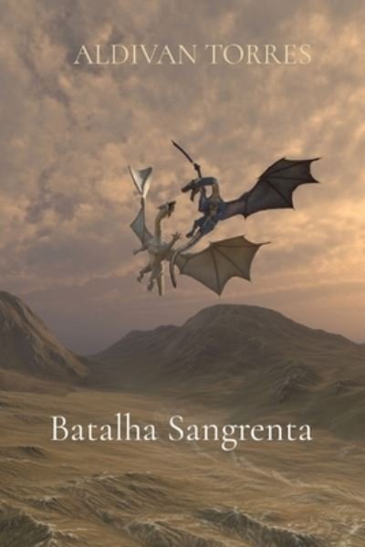 Cover for Aldivan Teixeira Torres · Batalha Sangrenta (Paperback Book) (2021)