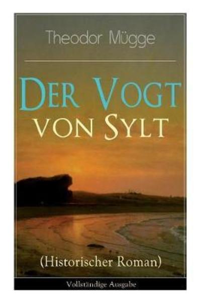 Cover for Theodor Mugge · Der Vogt von Sylt (Historischer Roman) (Paperback Book) (2017)