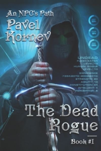 Cover for Pavel Kornev · The Dead Rogue (An NPC's Path Book #1) (Paperback Book) (2018)