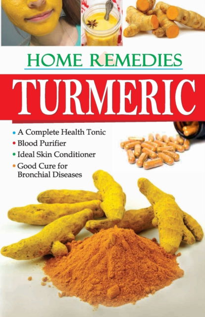 Cover for Dr. Rajiv Sharma · Home Remedies Turmaric (Paperback Book) (2016)