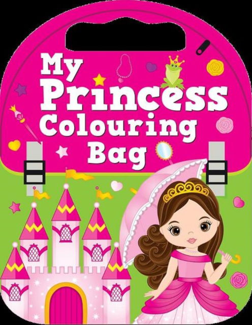 My Princess Colouring Bag - Moonstone - Książki - B Jain Publishers Pvt Ltd - 9788131937402 - 25 stycznia 2019