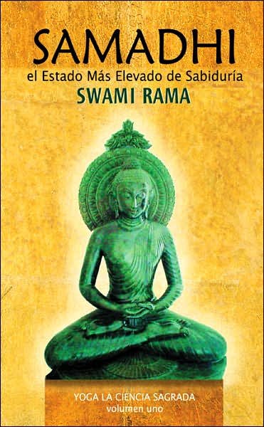 Cover for Swami Rama · Samadhi: El Estado Más Elevado De Sabiduría (Paperback Book) [Spanish, Tra edition] (2007)
