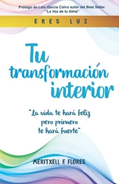 Cover for Meritxell Fernandez Flores · Tu transformacion Interior (Paperback Book) (2021)