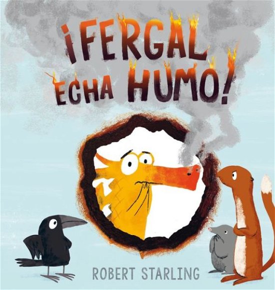 Cover for Robert Starling · Fergal Echa Humo! (Inbunden Bok) (2018)