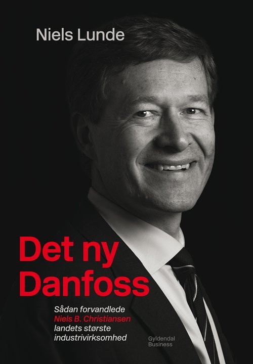 Cover for Niels Lunde · Det ny Danfoss (Gebundesens Buch) [1. Ausgabe] (2015)