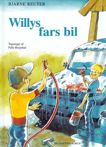 Cover for Bjarne Reuter · Willys fars bil (Bound Book) [1e uitgave] (1999)