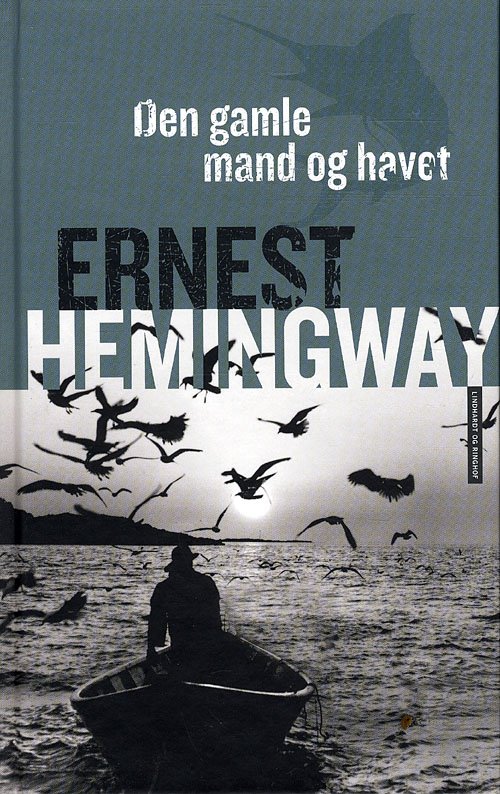 Cover for Ernest Hemingway · Den gamle mand og havet, hb. (Hardcover Book) [4th edition] [Hardback] (2010)