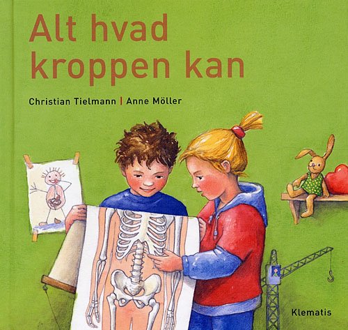 Cover for Christian Tielmann · Alt hvad kroppen kan (Indbundet Bog) [1. udgave] (2006)