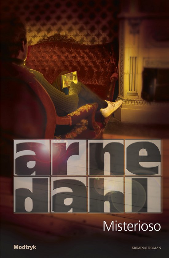 Cover for Arne Dahl · Serien Om A-gruppen, 1. Bind: Misterioso (Innbunden bok) [4. utgave] (2009)