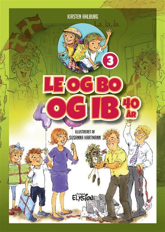 Cover for Kirsten Ahlburg · Le og Bo: Le og Bo og Ib 40 år (Gebundenes Buch) [1. Ausgabe] (2019)