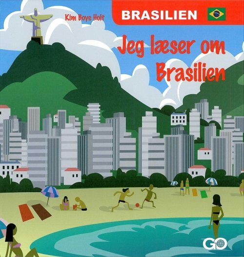 Jeg læser om lande: Jeg læser om Brasilien - Kim Boye Holt - Bøger - GO Forlag - 9788777025402 - 2008