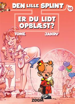 Cover for Tome &amp; Janry · Den lille Splint: Den lille Splint 16: Er du lidt opblæst? (Taschenbuch) [1. Ausgabe] (2013)