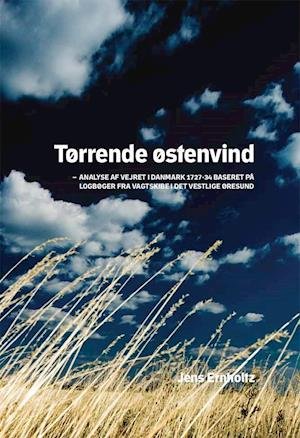 Cover for Ernholtz Jens · Tørrende østenvind (Gebundesens Buch)
