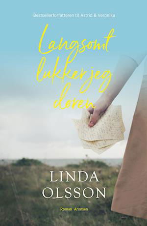 Cover for Linda Olsson · Langsomt lukker jeg døren (Bound Book) [1er édition] (2022)