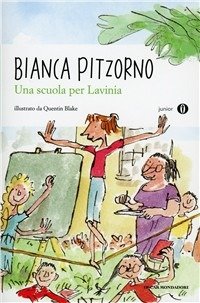 Cover for Bianca Pitzorno · Una Scuola Per Lavinia (Book)