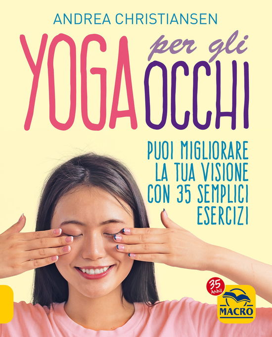 Cover for Andrea Christiansen · Yoga Per Gli Occhi. Come Migliorare La Visione Con Semplici Esercizi (Buch)