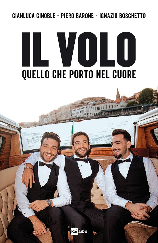 Cover for Il Volo · Il Volo. Quello Che Porto Nel Cuore (Bog)