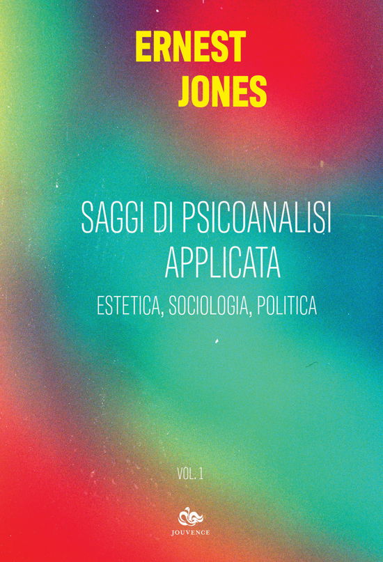 Cover for Ernest Jones · Saggi Di Psicoanalisi Applicata #01 (Book)