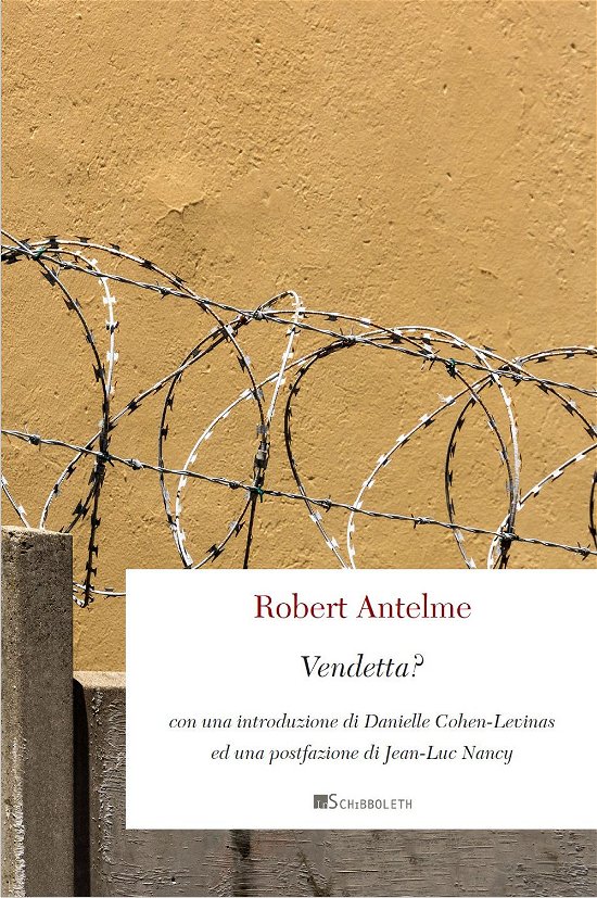 Vendetta? - Robert Antelme - Bücher -  - 9788898694402 - 