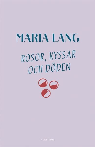 Cover for Maria Lang · Maria Lang: Rosor, kyssar och döden (Bog) (2018)