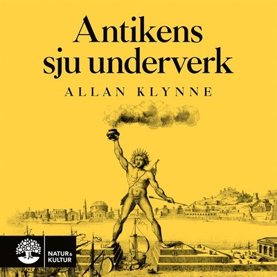 Cover for Allan Klynne · Antikens sju underverk (Audiobook (MP3)) (2019)