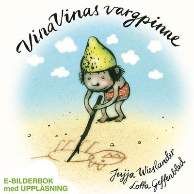 Cover for Jujja Wieslander · Vina Vinas vargpinne (ePUB) (2014)