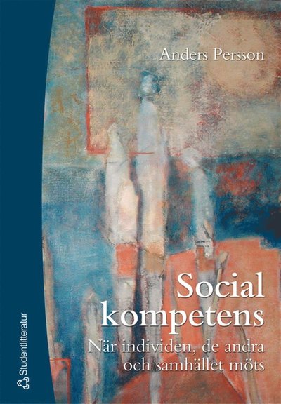 Cover for Anders Persson · Social kompetens - - när individen, de andra och samhället möts (ePUB) [Ned edition] (2000)