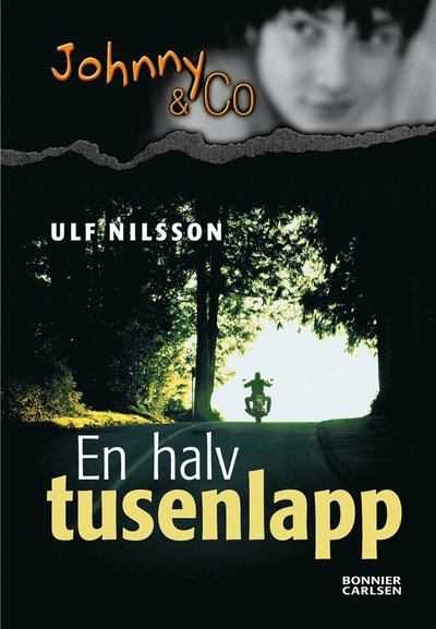 Cover for Ulf Nilsson · Johnny &amp; Co: En halv tusenlapp (ePUB) (2012)