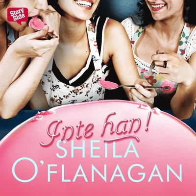 Cover for Sheila O'Flanagan · Inte han! (Audiobook (MP3)) (2017)