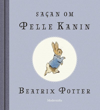 Cover for Beatrix Potter · Beatrix Potters sagor: Sagan om Pelle Kanin (Innbunden bok) (2017)