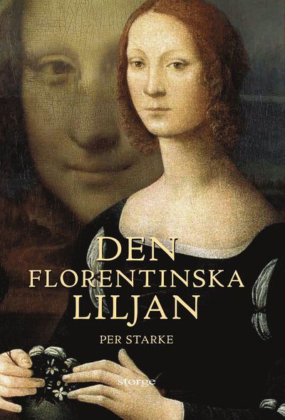 Den florentinska liljan - Per Starke - Books - Storge Förlag - 9789188453402 - January 28, 2021