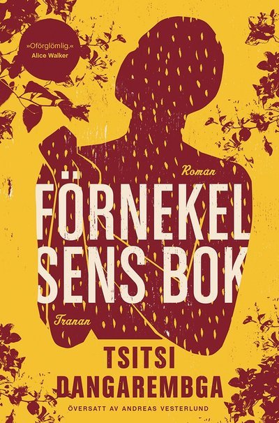 Cover for Tsitsi Dangarembga · Förnekelsens bok (Indbundet Bog) (2023)