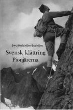 Cover for Ewa Hellström-Boström · Svensk klättring : Pionjärerna (Innbunden bok) (1997)